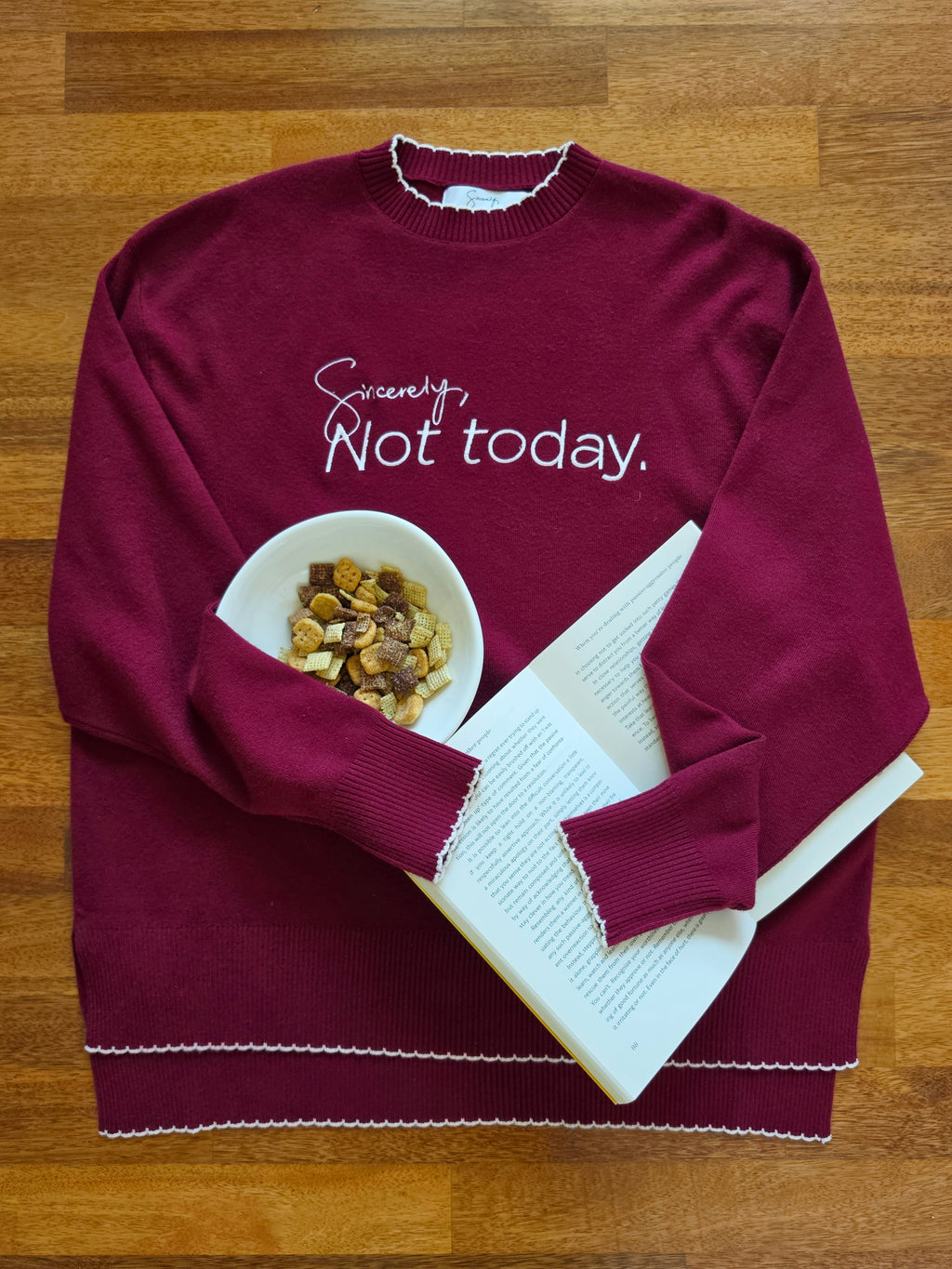 Sincerely, Not Today in Maroon
