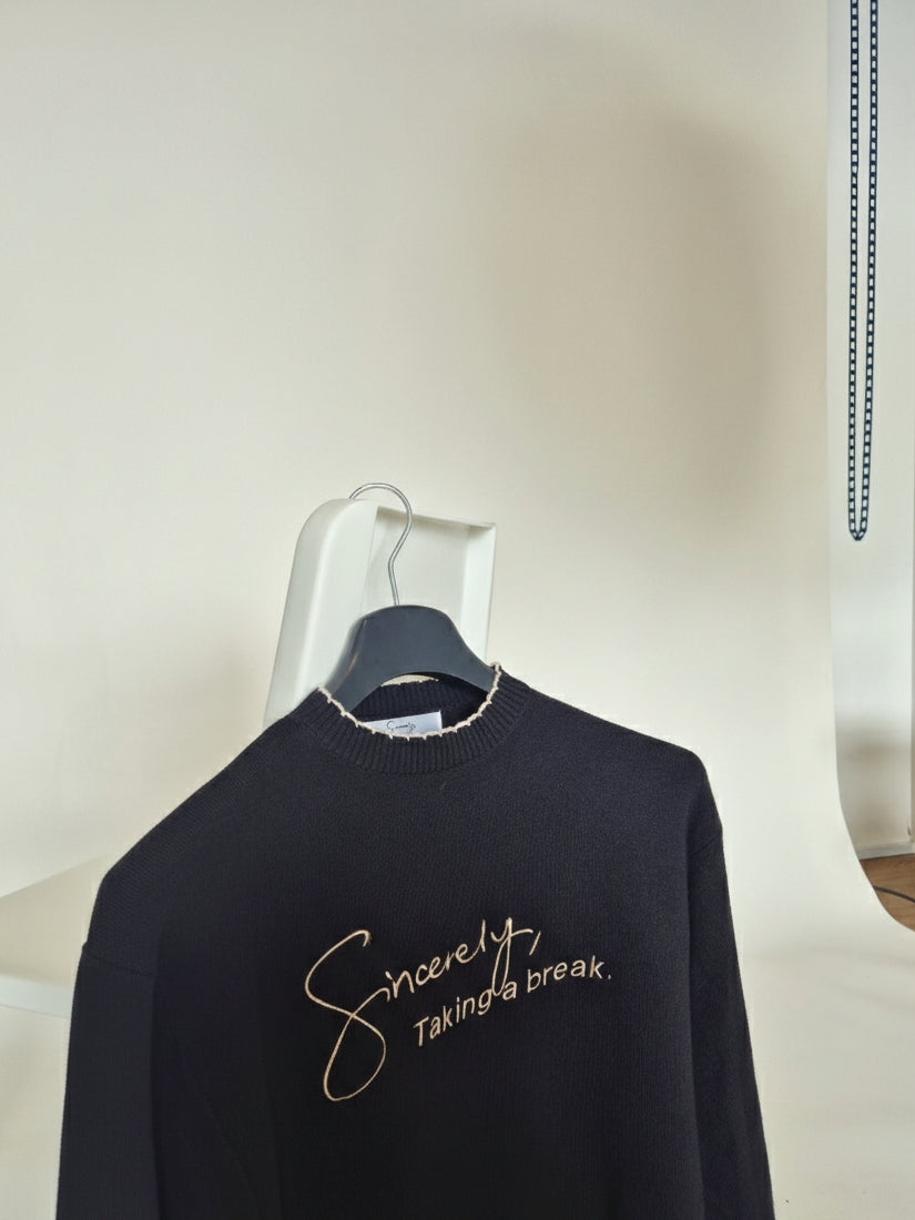 Sincerely, Taking a Break